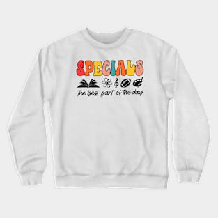 Specials The Best Part Of The Day - Teacher And Students Design Crewneck Sweatshirt